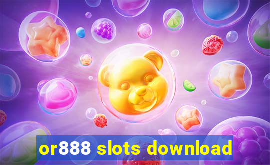 or888 slots download